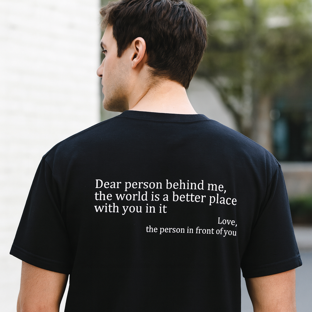 Dear Person Behind Me (You are enough) T-Shirt