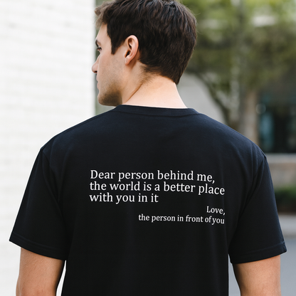 Dear Person Behind Me (You are enough) T-Shirt