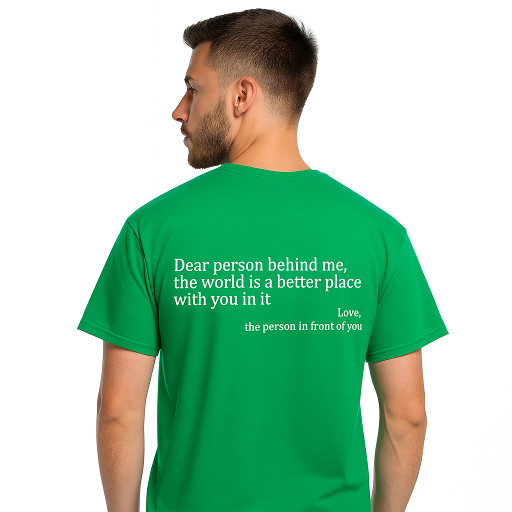 Dear Person Behind Me (You are enough) T-Shirt