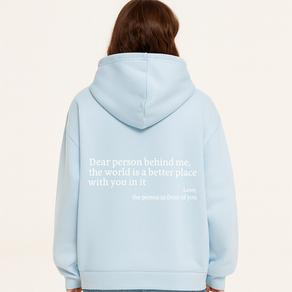 Dear Person Behind Me (You are enough) Hoodie