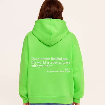 Dear Person Behind Me (You are enough) Hoodie