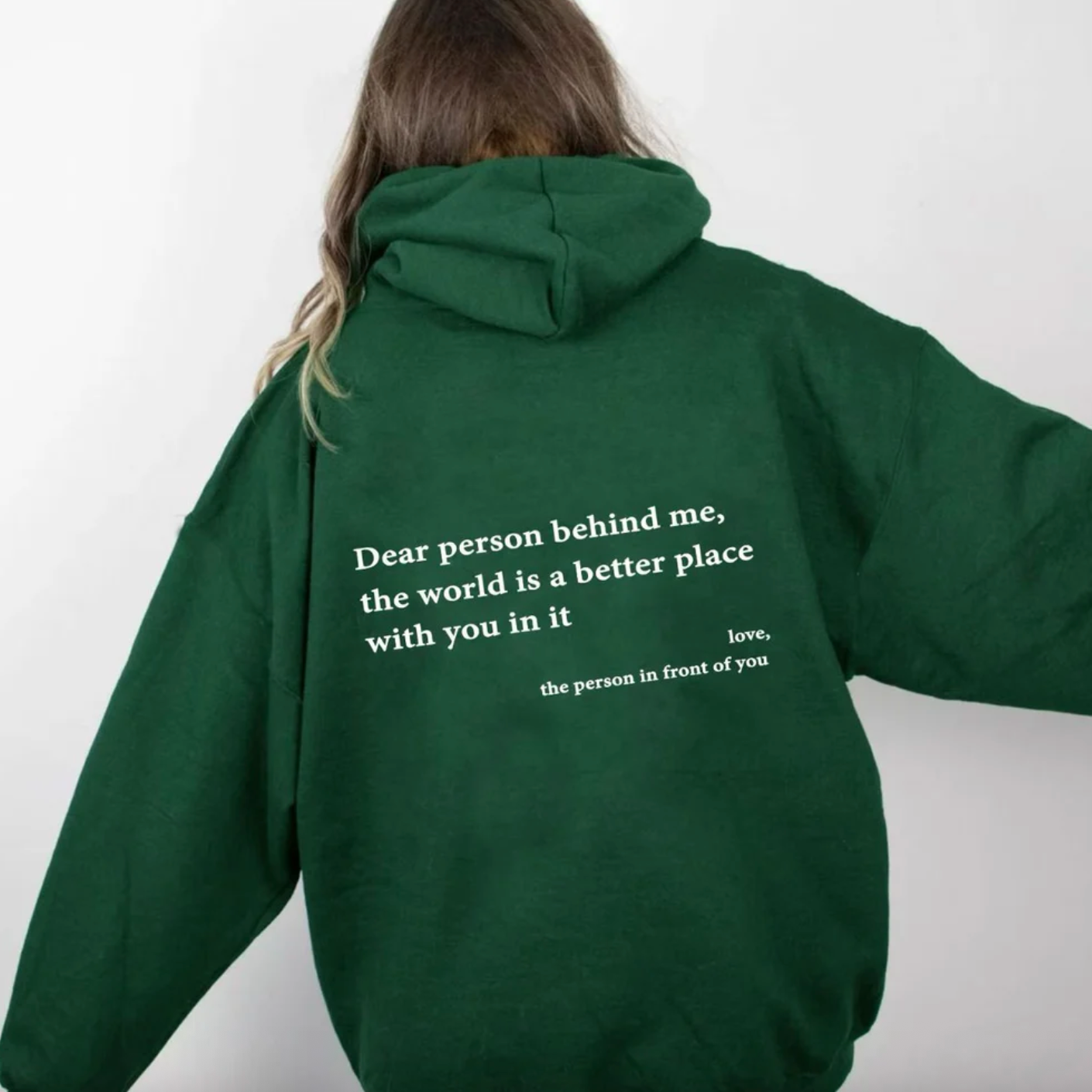 Dear Person Behind Me (You are enough) Hoodie