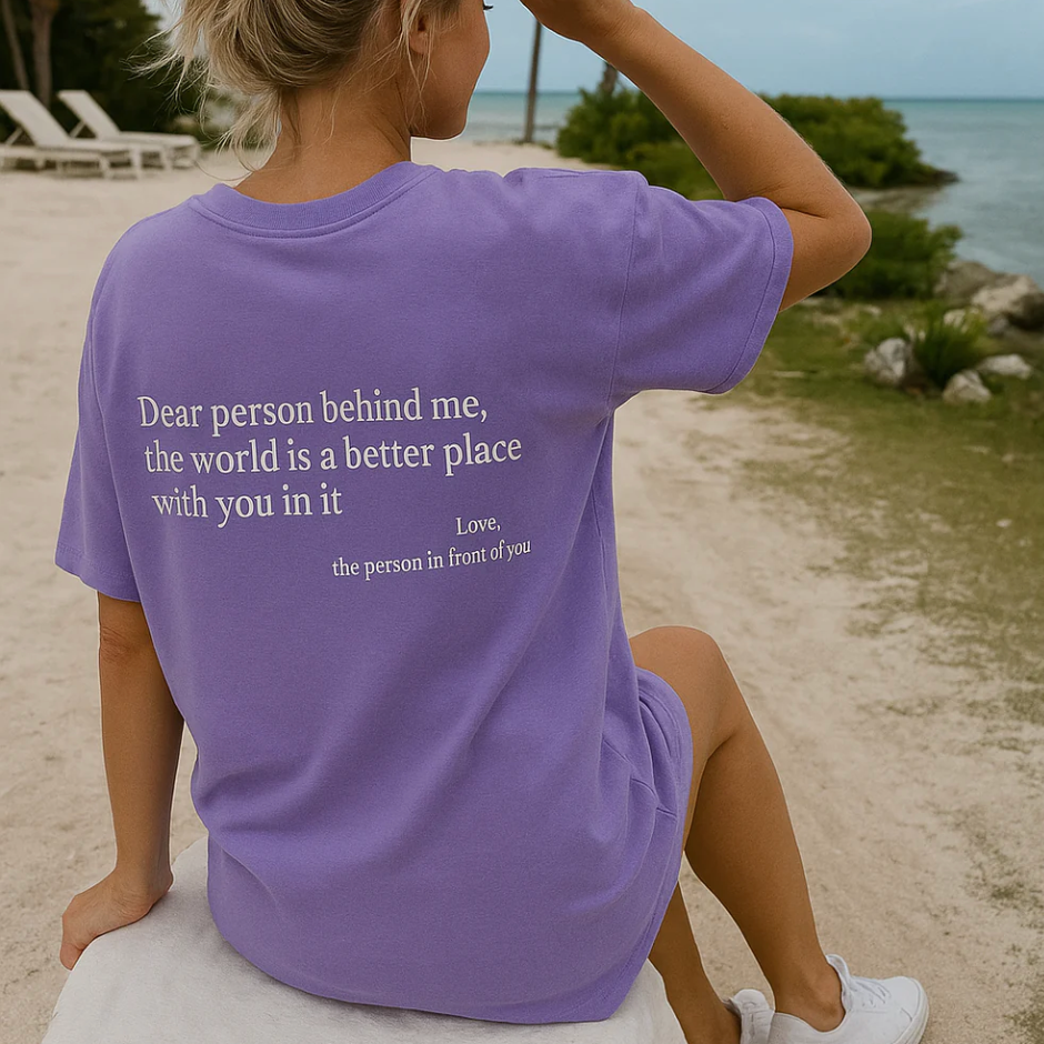 Dear Person Behind Me (You are enough) T-Shirt