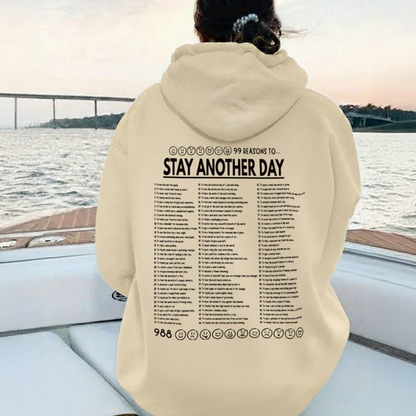 Stay Another Day (99 Reasons) Hoodie | UNISEX