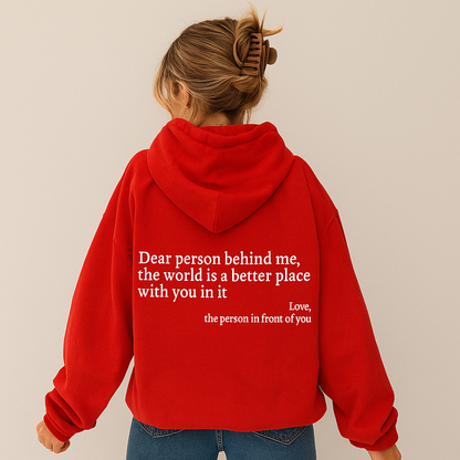 Dear Person Behind Me (You are enough) Hoodie